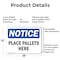 Signmission Place Pallets Here, 18 in W x Rectangle, Aluminum OS-2PACK-NS-A-1218-L-17310 - alternate 3